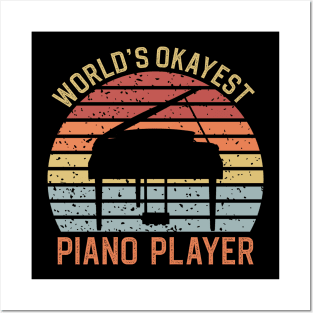 Worlds Okayest Piano Player Posters and Art